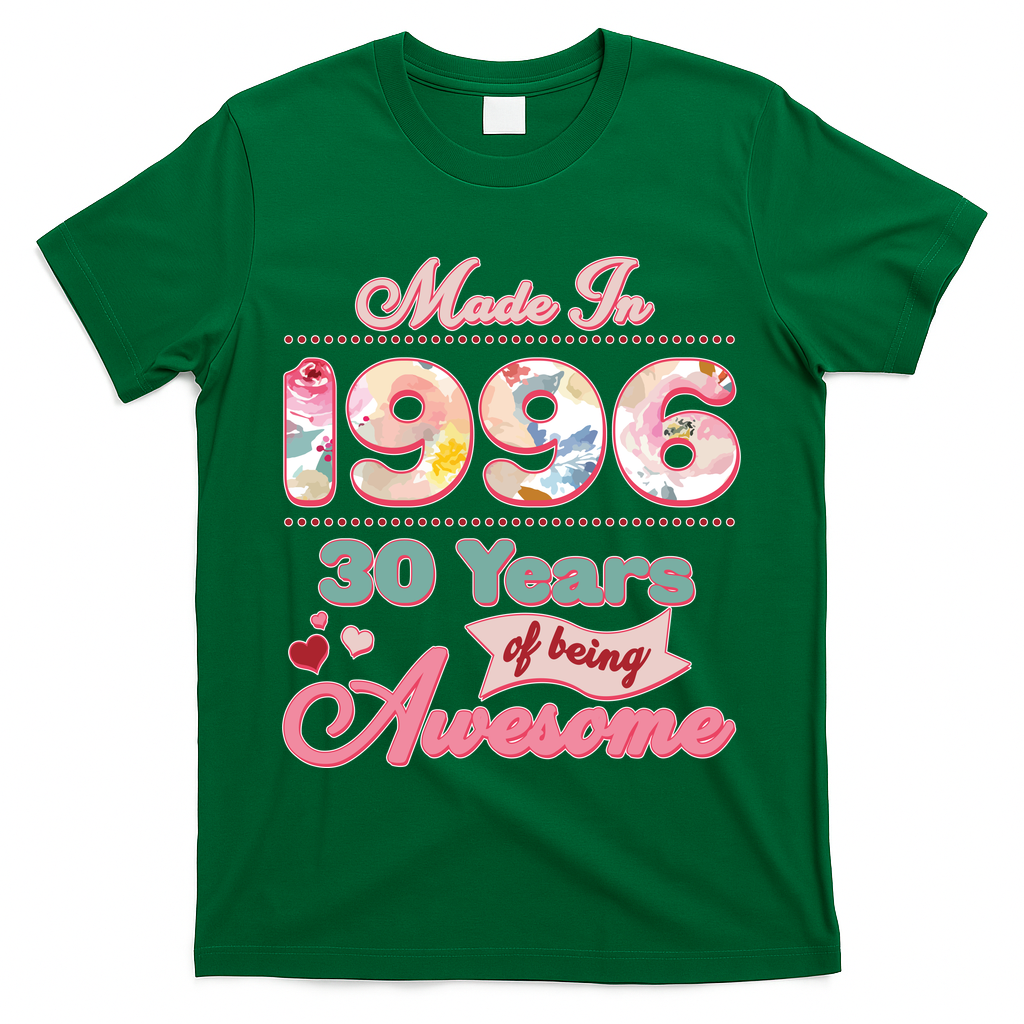 30th Birthday Pink Floral Made In 1996 Years Of Being Awesome T-Shirt