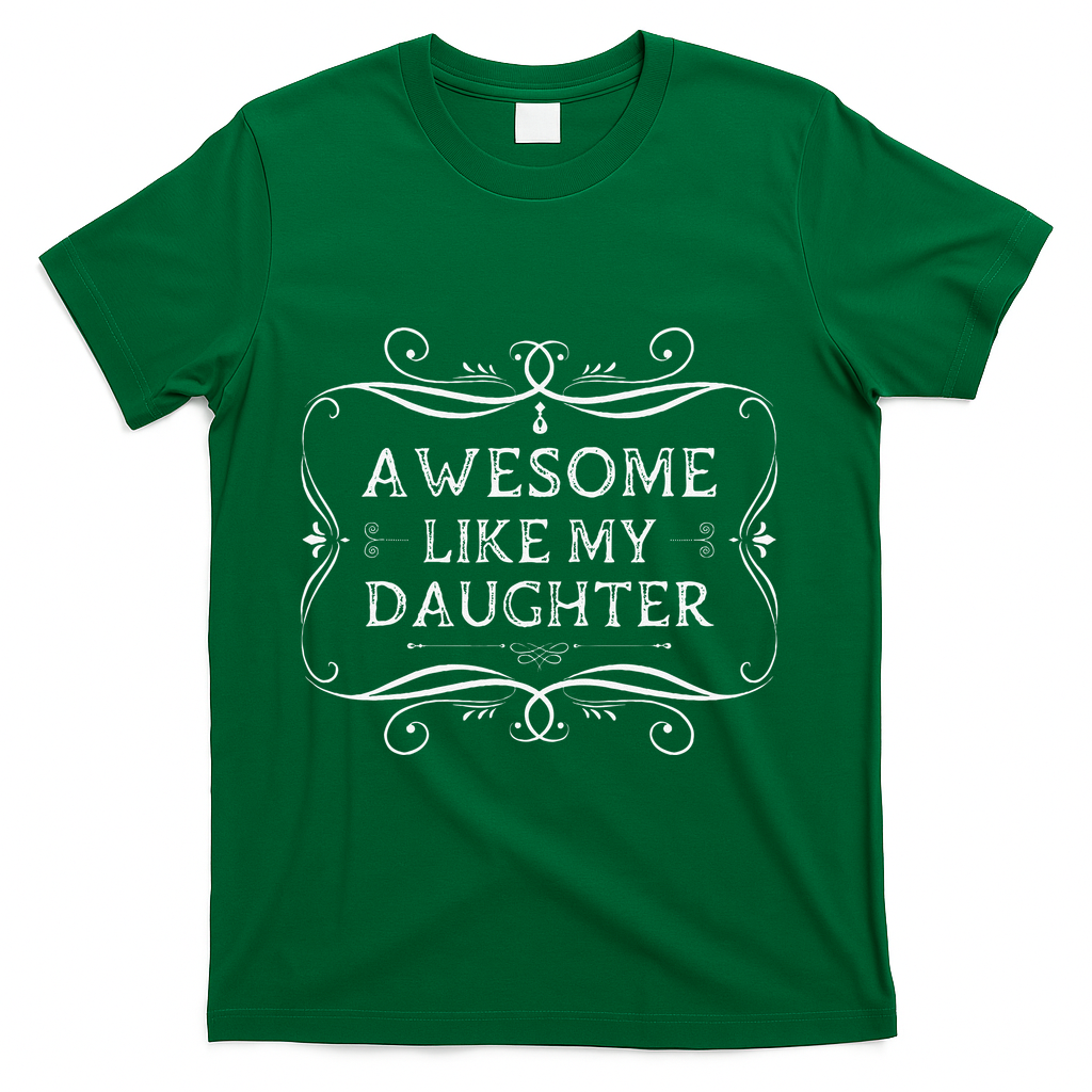 Awesome Like My Daughter Funny Vintage Father Day T-Shirt