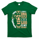I Took A Dna Test God Is My Father T-Shirt