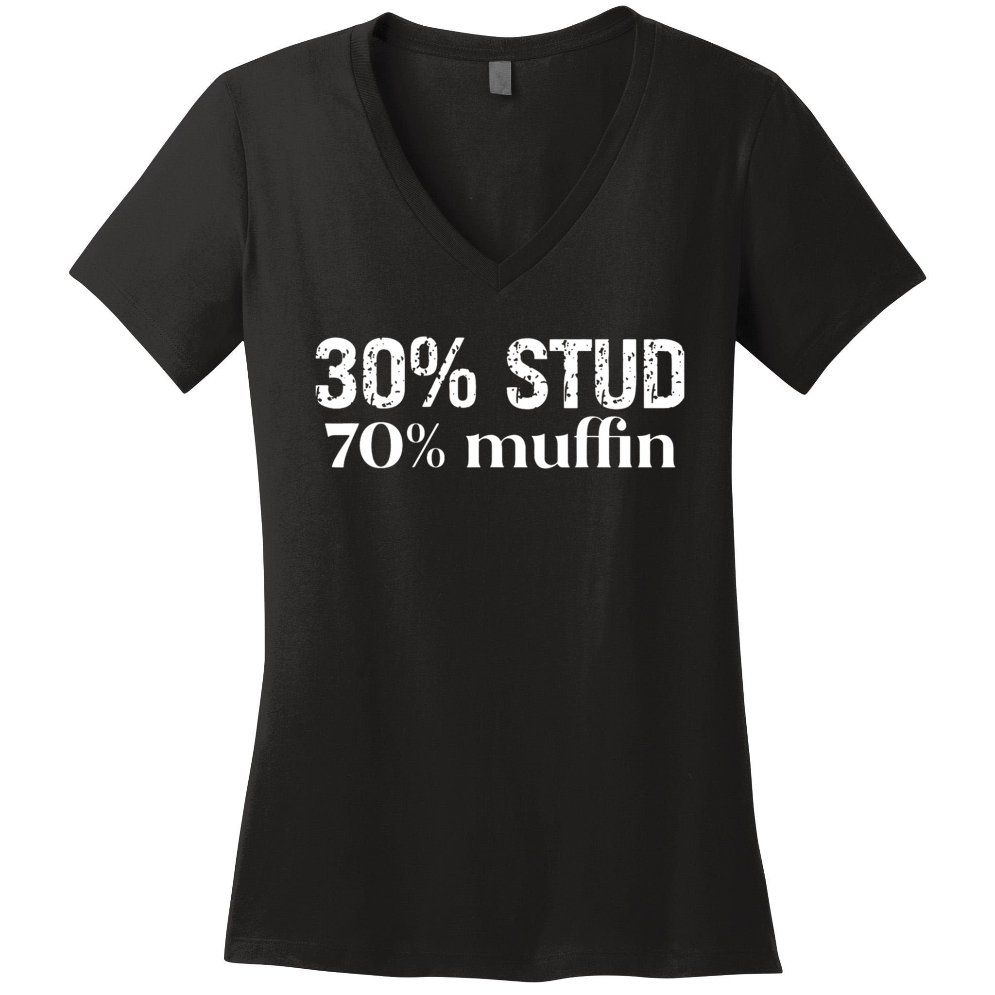 30 Stud 70 Muffin Funny Valentine Sayings FatherS Day Gift Women's V-Neck T-Shirt