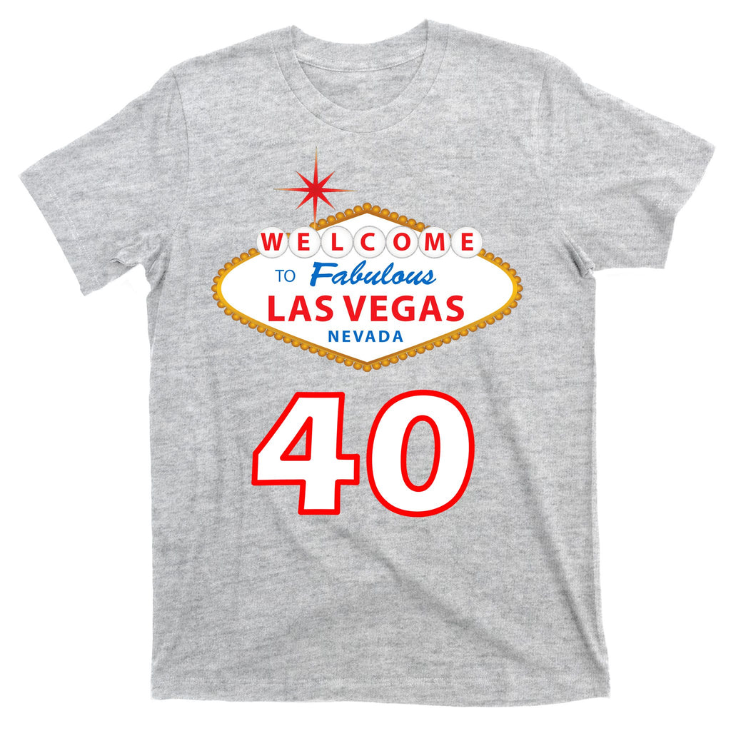 40 Years Old In Vegas - 40th Birthday T-Shirt
