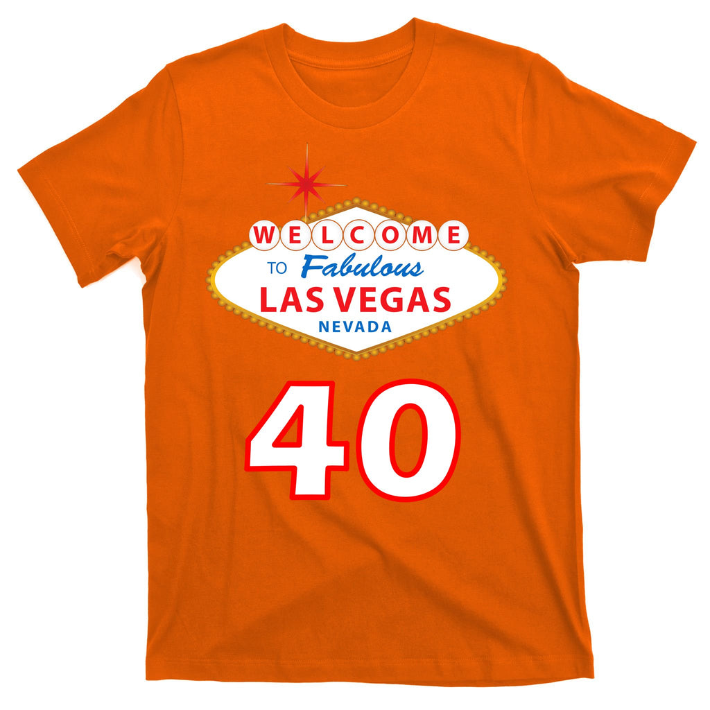 40 Years Old In Vegas - 40th Birthday T-Shirt