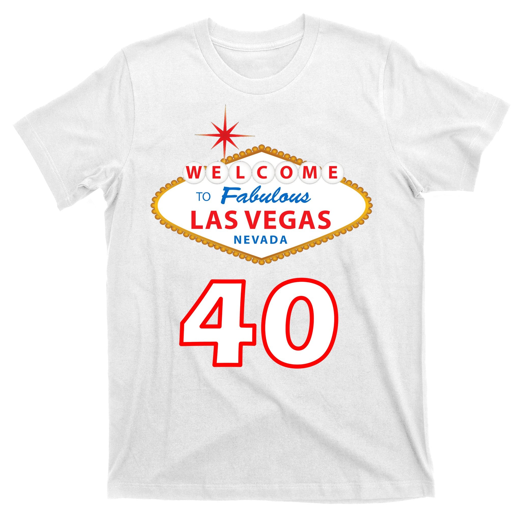 40 Years Old In Vegas - 40th Birthday T-Shirt