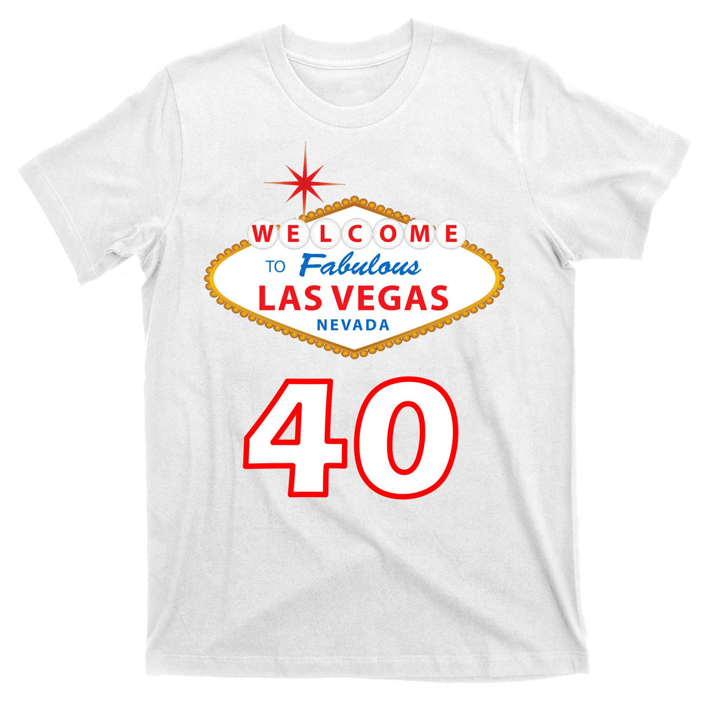 40 Years Old In Vegas - 40th Birthday T-Shirt