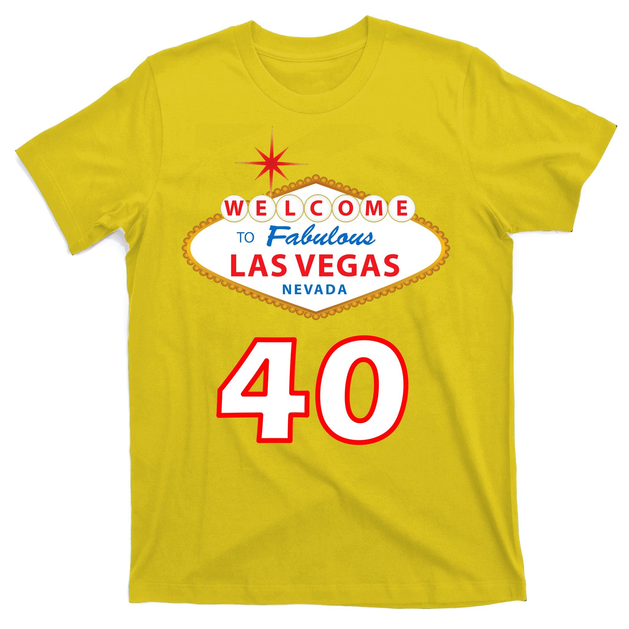40 Years Old In Vegas - 40th Birthday T-Shirt