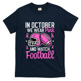 in October We Wear Pink Football Breast Cancer Awareness T-Shirt_1