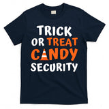 Trick or Treat Candy Security Mom Dad Halloween Costume Classic T-Shirt