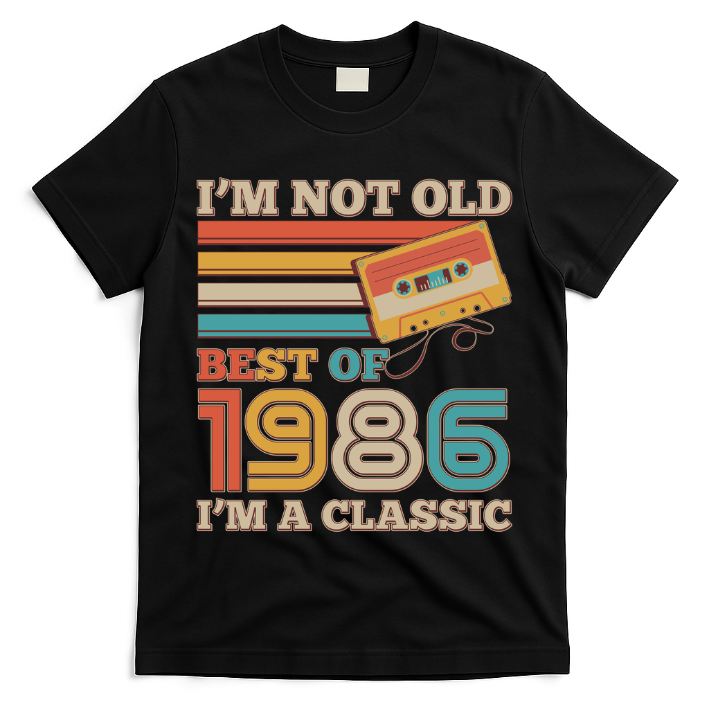40th 1986 Birthday Retro I'm Not Old I'm A Classic Best Of Cassette Tape  T-Shirt