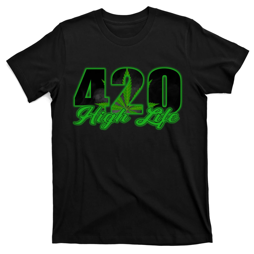 420 High Life Medical Marijuana Weed T-Shirt