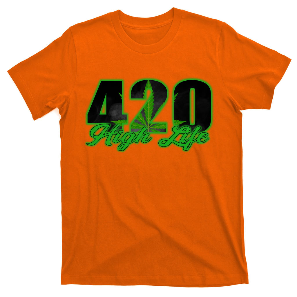 420 High Life Medical Marijuana Weed T-Shirt