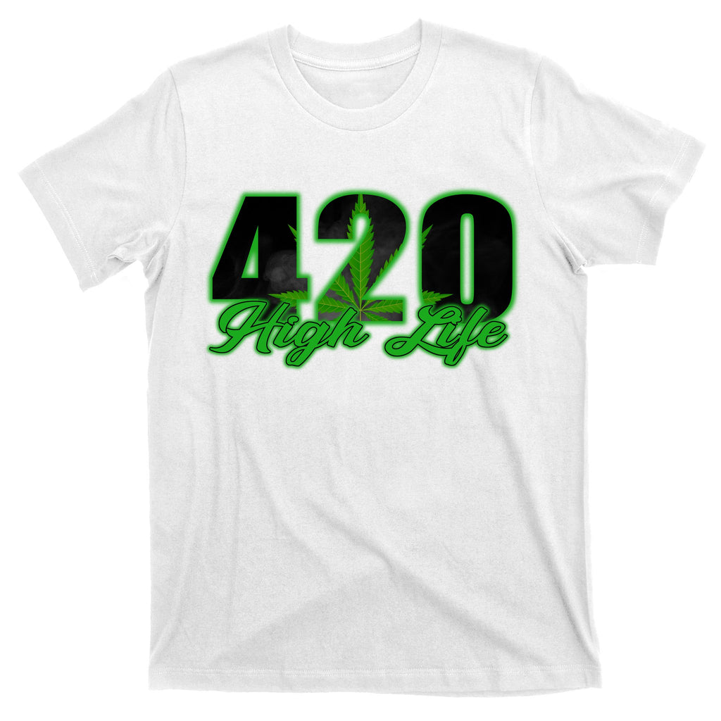 420 High Life Medical Marijuana Weed T-Shirt