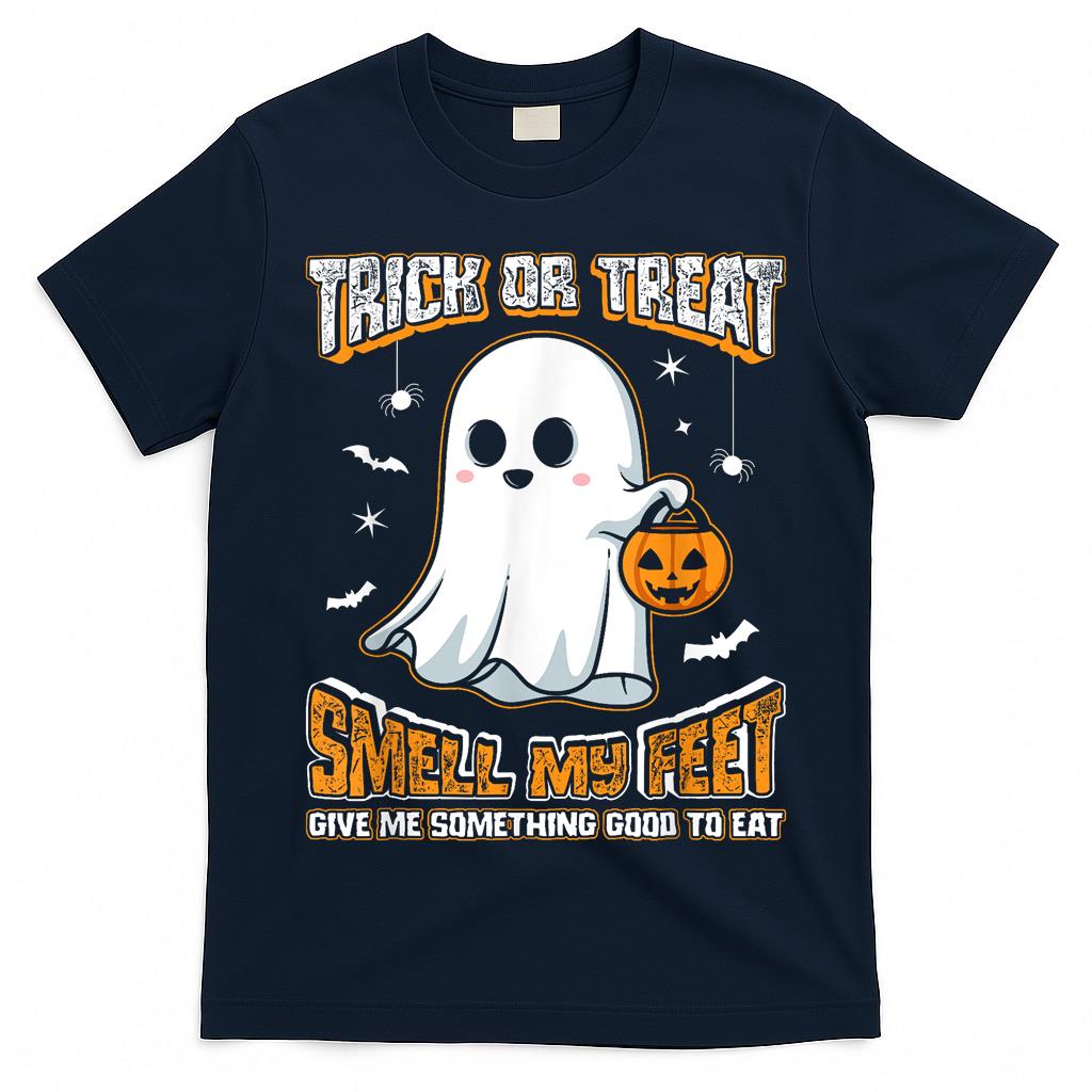 Trick Or Treat Smell My Feet Cute Ghost Funny Halloween T-Shirt