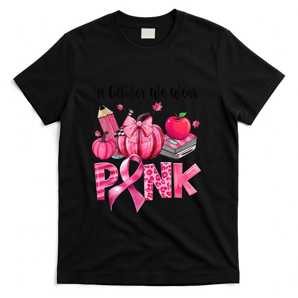In October We Wear Pink Apple Teacher Pumpkin Breast Cancer T-Shirt