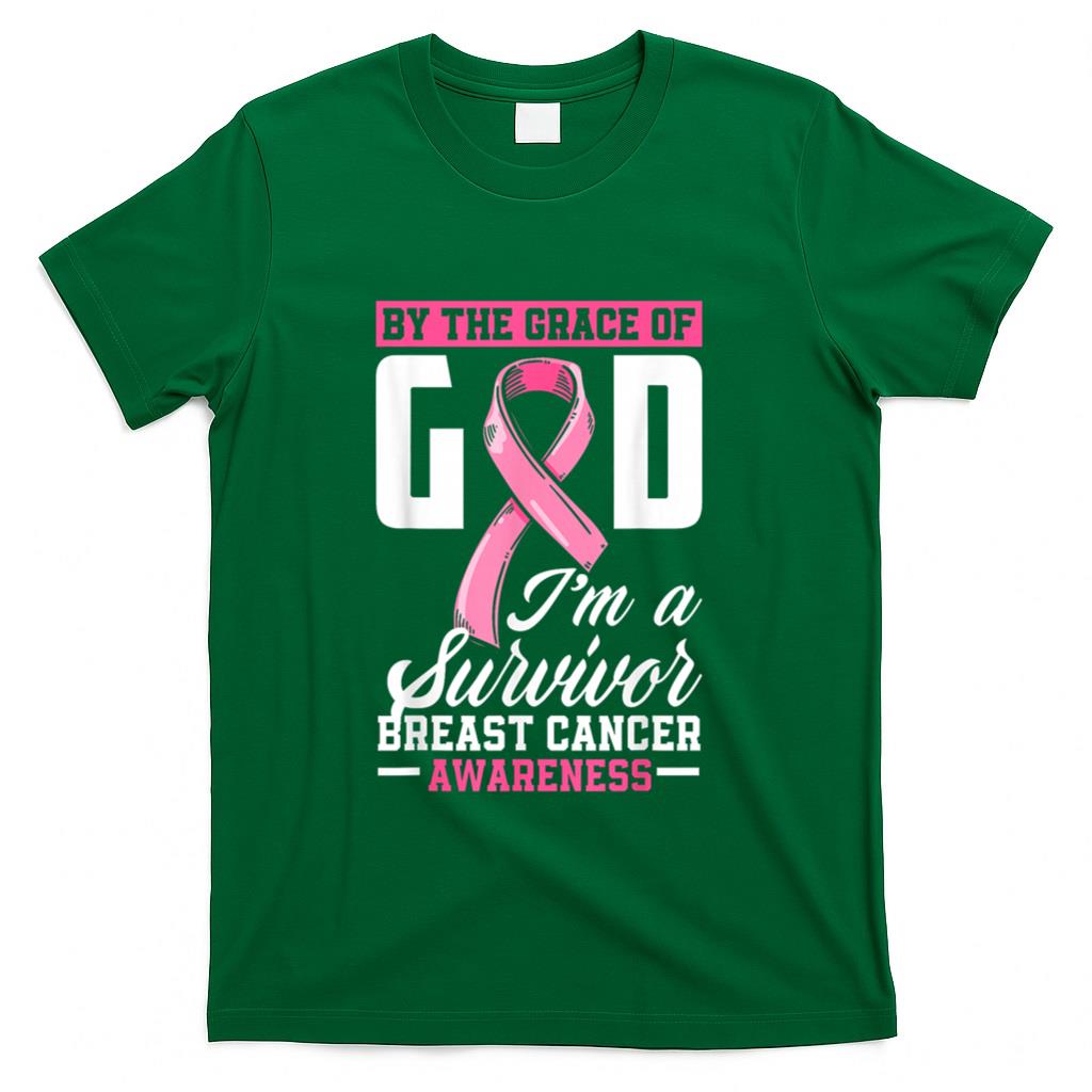 By The Grace God Im A Survivor Breast Cancer Survivor T-Shirt