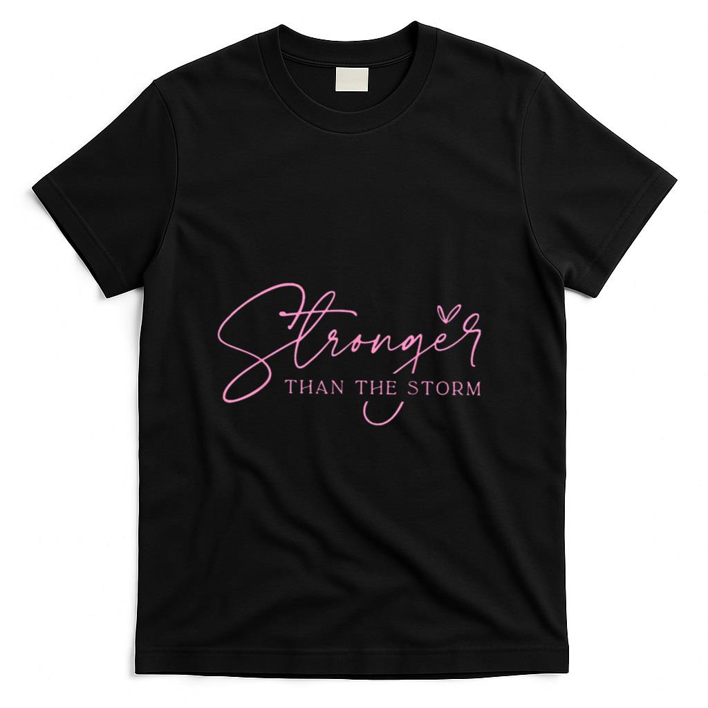 Stronger Than The Storm Pink Warrior Breast Cancer Awareness T-Shirt