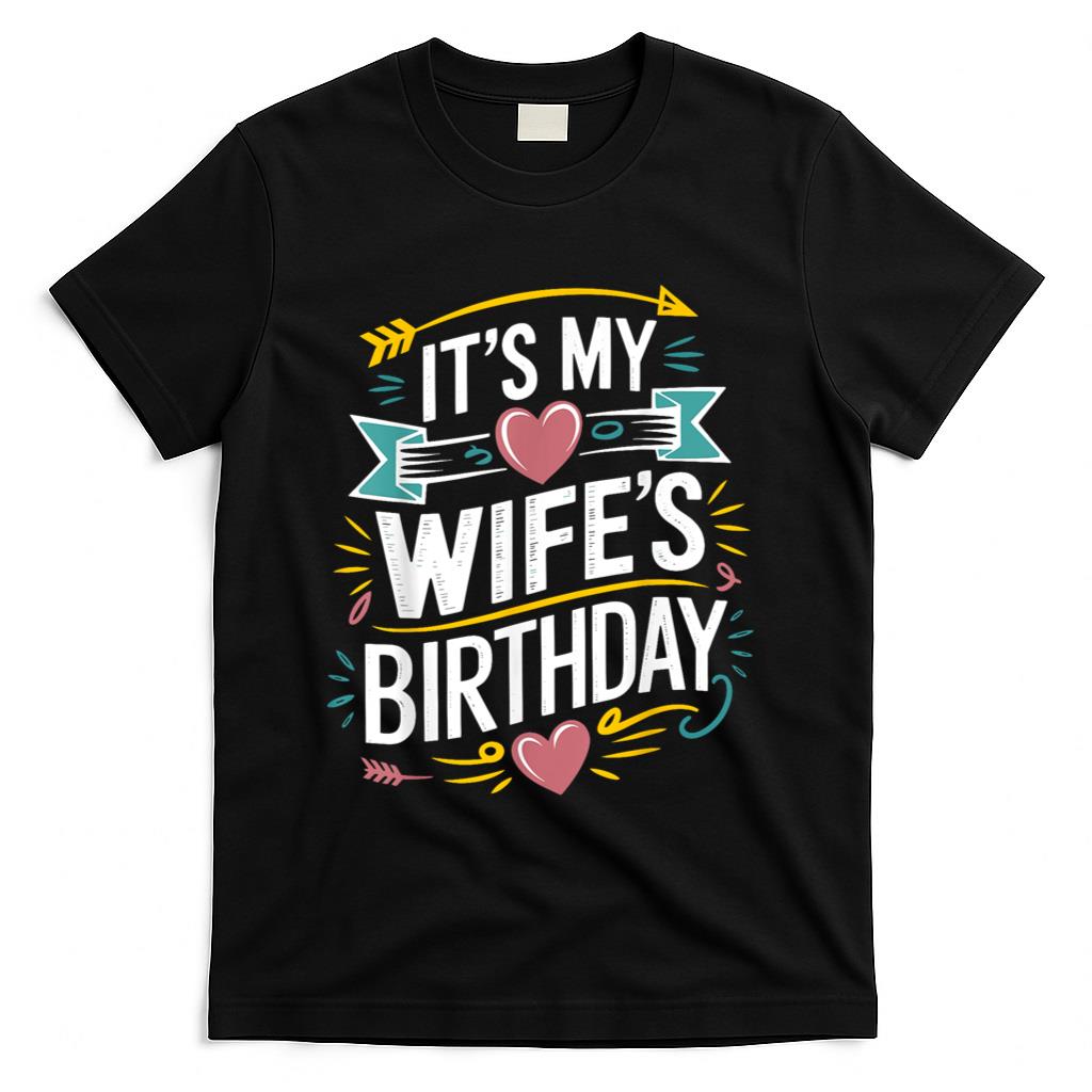 Retro Nostalgia - Retro It's My wife's Birthday Boho Nostalgia Design Men T-Shirt