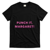 Retro Nostalgia - Punch it Margaret! Vintage Retro 1980's Nostalgia T-Shirt