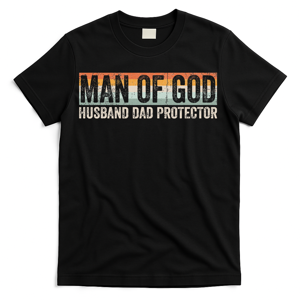 Man Of God Husband Dad Protector Christian Dad Father's Day T-Shirt