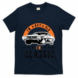 IM Not Old IM Classic Muscle Cars Retro Dad Vintage Car T-Shirt