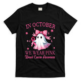 In October We Wear Pink Breast Cancer Awareness T-Shirt
