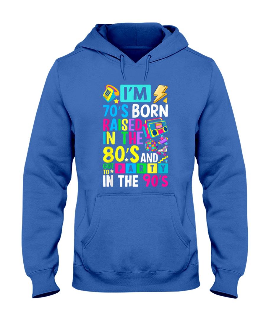 Retro Nostalgia - I'm 70s Born Raised In The 80s And Got To Party In The 90's T-Shirt