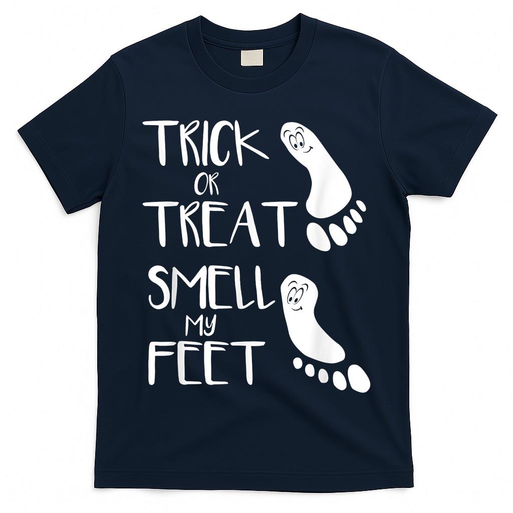 Trick Or Treat Smell My Feet Cute Funny Halloween Costumes T-Shirt