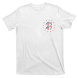 45 47 Trump 2024 American Flag Front And Back T-Shirt