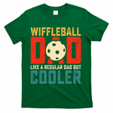 Cooler Wiffleball Dad Father's Day T-Shirt
