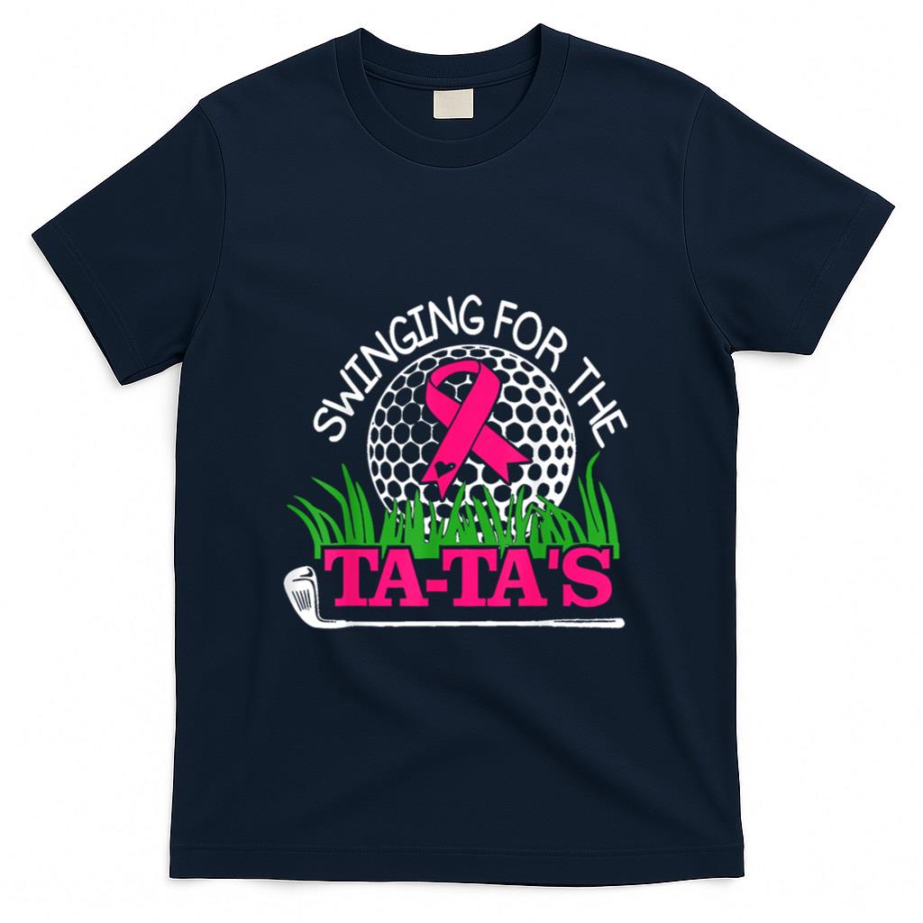 Breast Cancer Awareness Swinging For the Ta Tas Funny Golf T-Shirt
