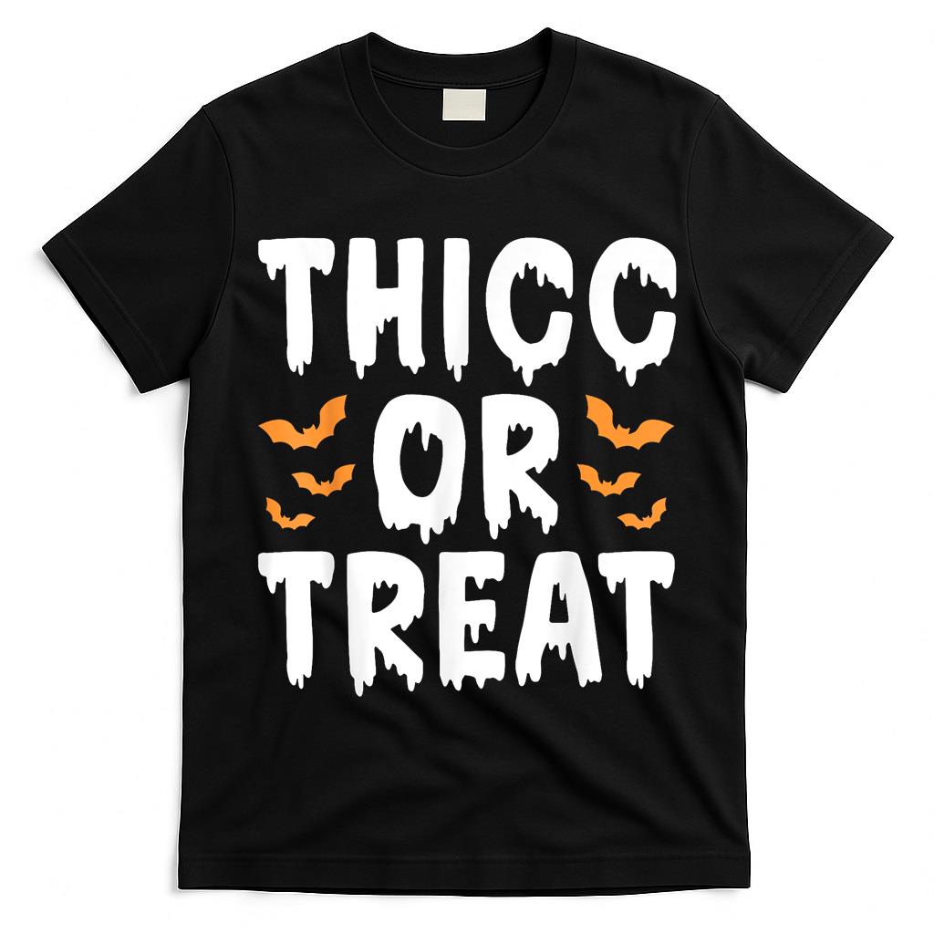 Thicc Or Treat Spooky Halloween Trick Or Treat T-Shirt