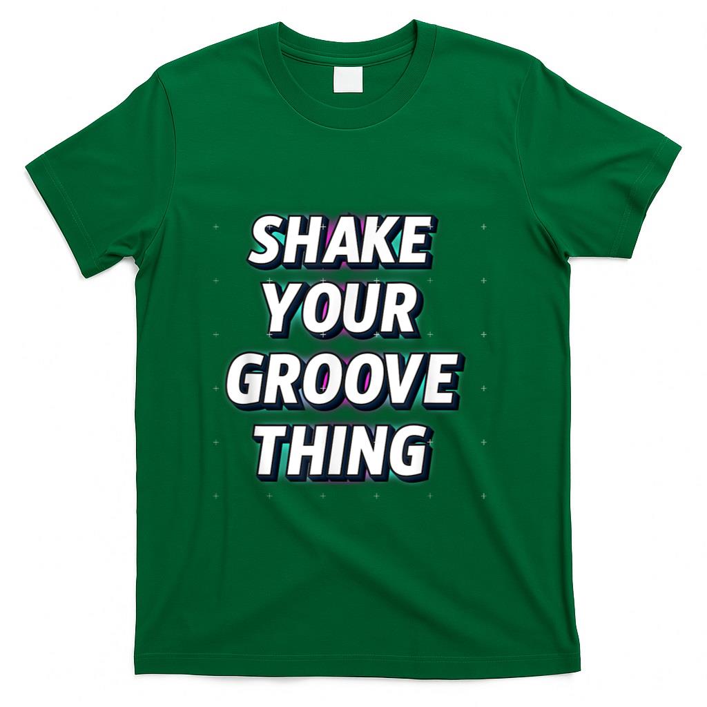 Retro Nostalgia - Shake Your Groove Thing Funny Dance Retro Nostalgia T-Shirt