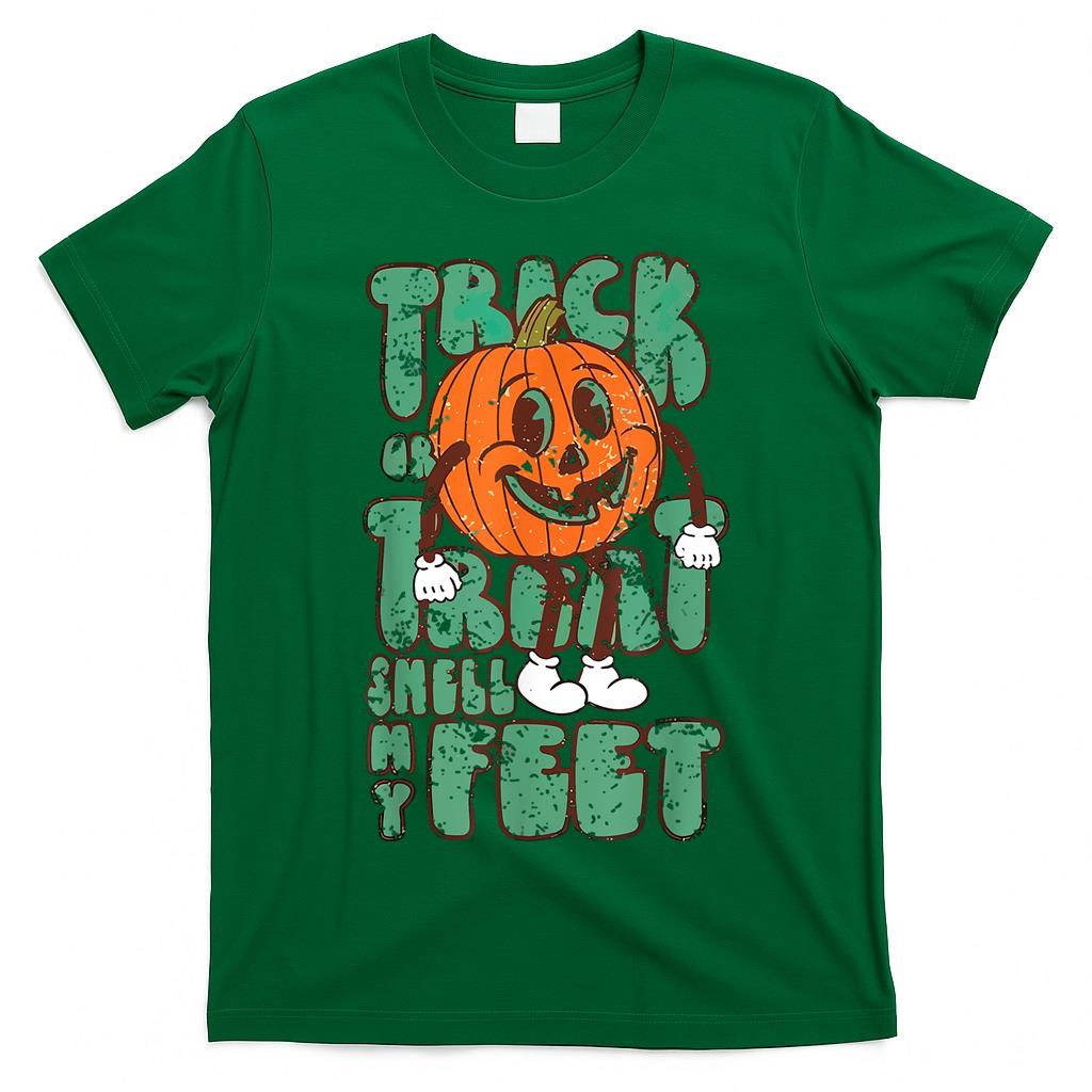 Trick or Treat Smell My Feet Funny Halloween Trick or Treat T-Shirt