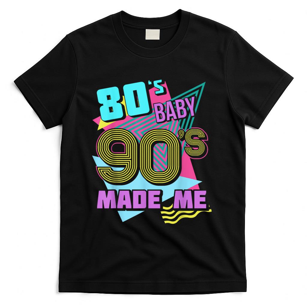 Retro Nostalgia - 80s Baby 90s Made Me 1990s Nostalgia Vintage Retro Party T-Shirt
