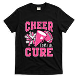 Cheer For The Cure Breast Cancer Awareness Cheerleader Funny T-Shirt