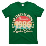 40th Birthday 40 Years Of Being Awesome 1986 Limited Edition T-Shirt
