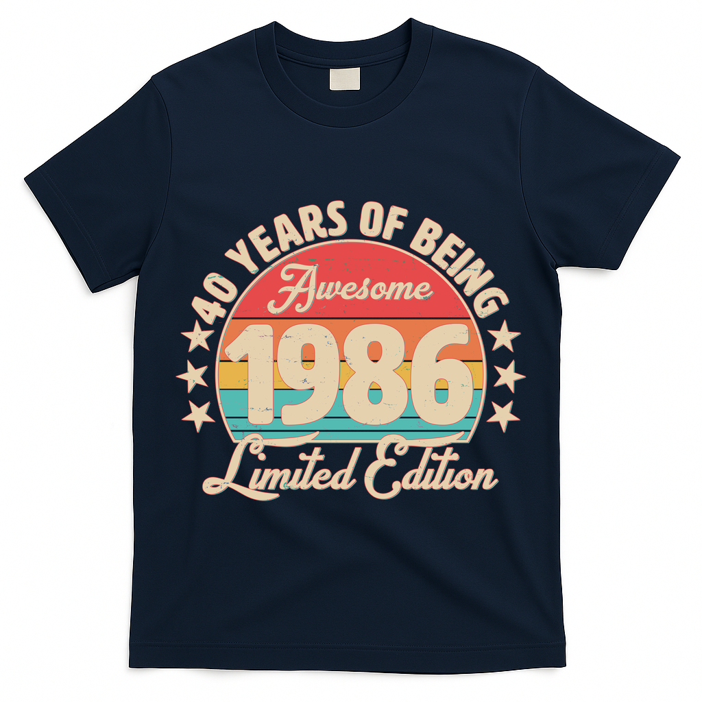 40th Birthday 40 Years Of Being Awesome 1986 Limited Edition T-Shirt