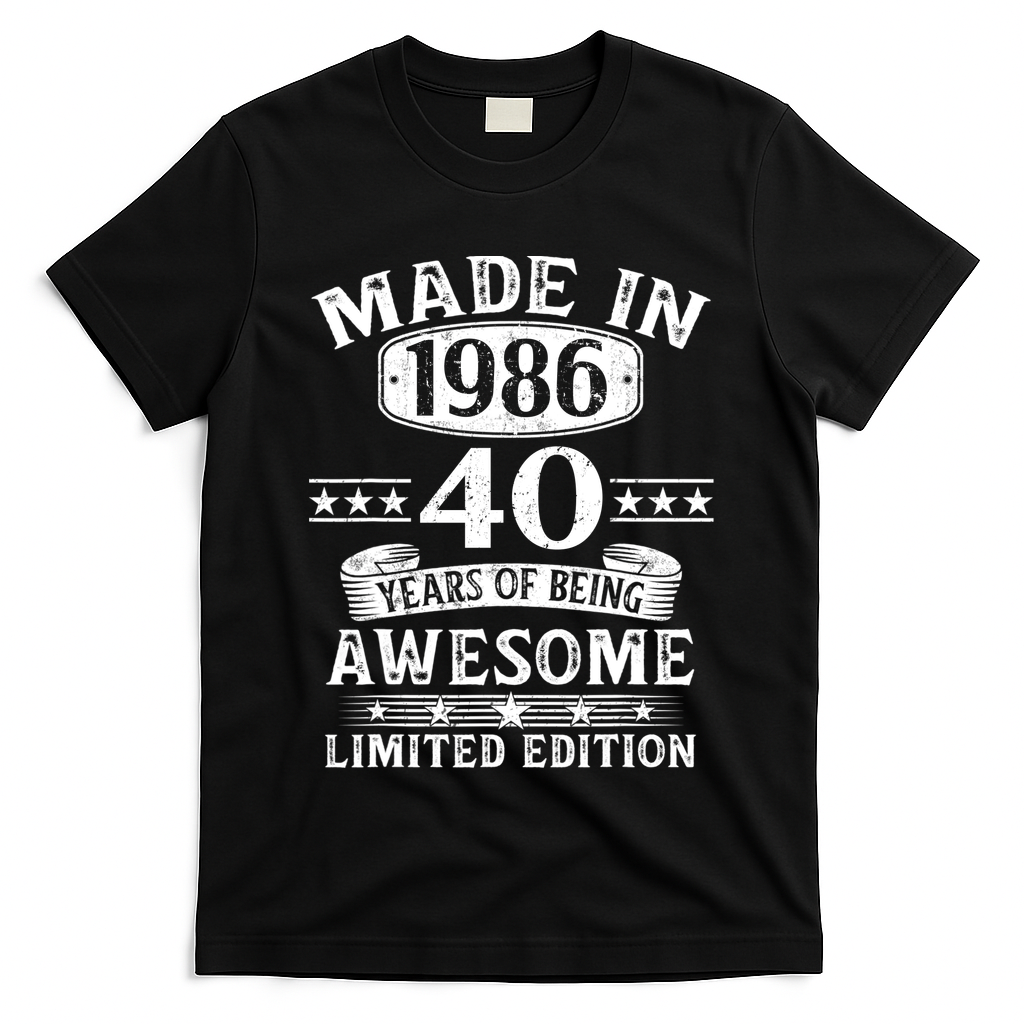 40th Birthday Made In 1986 40 Years Of Being Awesome Limited Edition T-Shirt