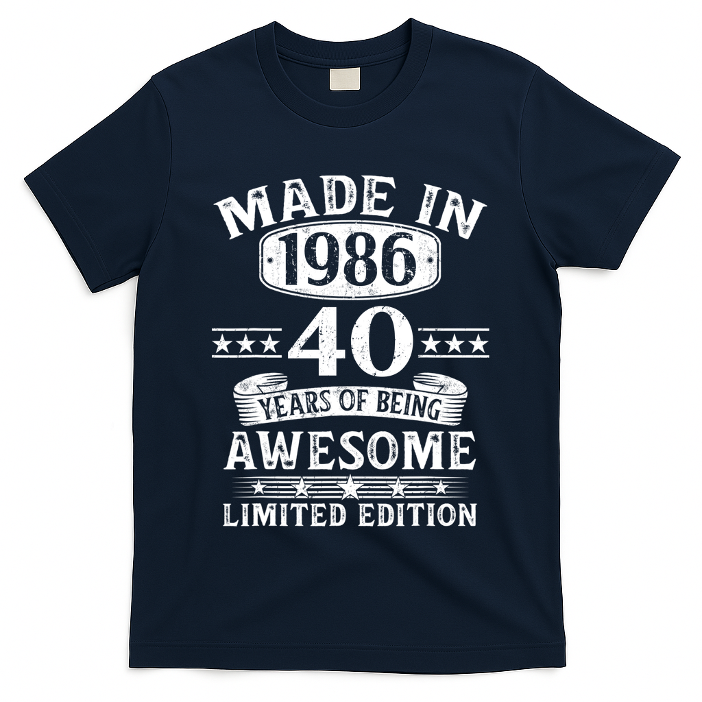 40th Birthday Made In 1986 40 Years Of Being Awesome Limited Edition T-Shirt