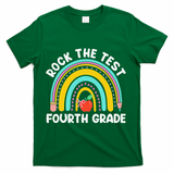 4th Grade Teacher Rock The Test Day Fourth Grade Testing T-Shirt - Green