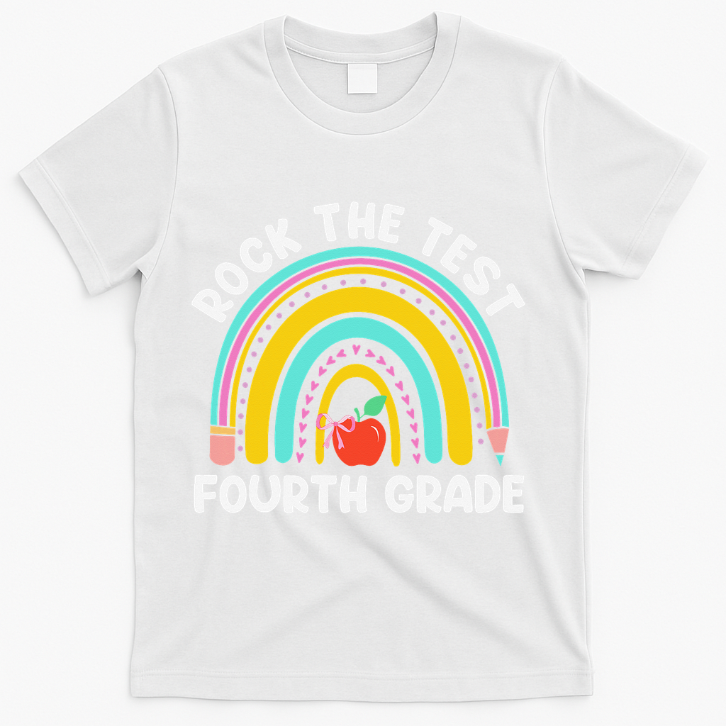 4th Grade Teacher Rock The Test Day Fourth Grade Testing T-Shirt - White