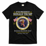 47th President Donald Trump Inauguration Day 2025 Design T-Shirt - Black