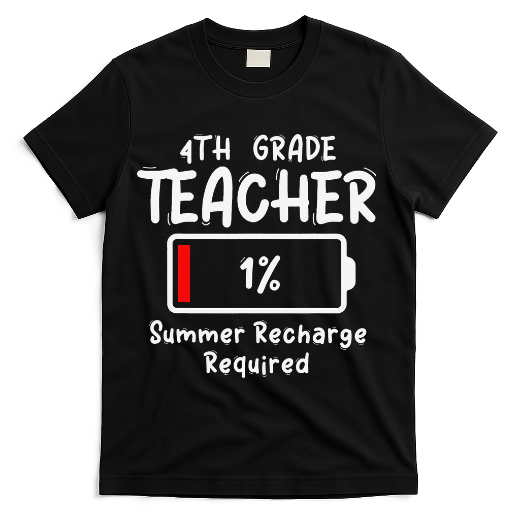 4th-Grade Teacher Summer Recharge Required Last Day School T-Shirt - Black