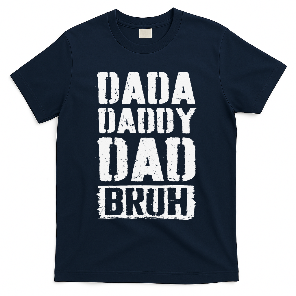 Dada Daddy Dad Bruh Vintage Funny Fathers Day Dad Father T-Shirt