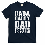 Dada Daddy Dad Bruh Vintage Funny Fathers Day Dad Father T-Shirt