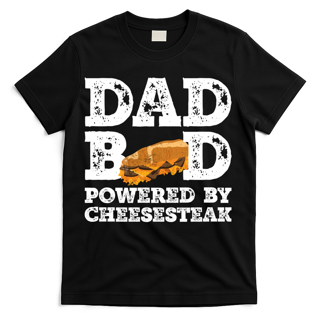 Dad Bod Powered By Cheesesteak Father Figure Graphic Cool Gift T-Shirt
