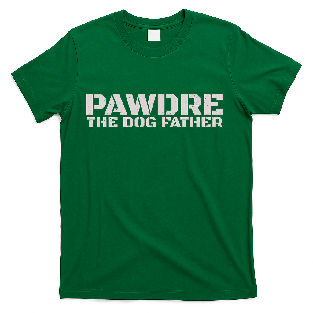 Pawdre The Dog Father Original Dog Dad T-Shirt