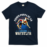 Wrestling Proud Poppa Of An Awesome Wrestler Backside T-Shirt