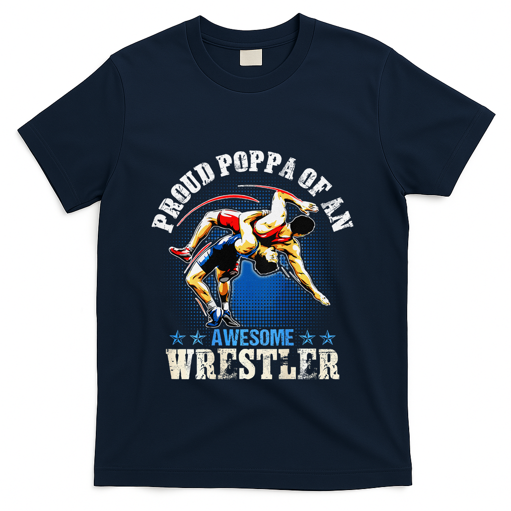 Wrestling Proud Poppa Of An Awesome Wrestler Backside T-Shirt
