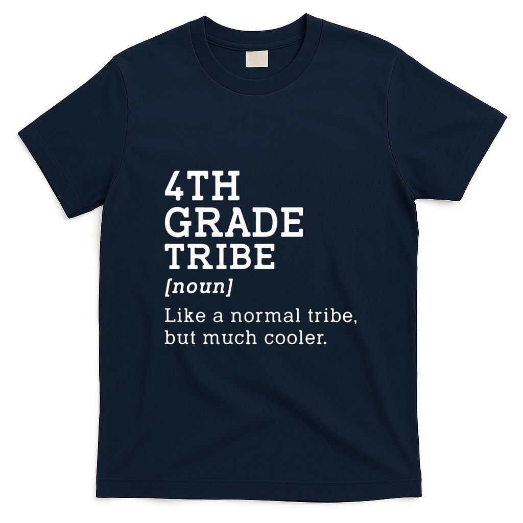 4th Grade Tribe Back To School Teacher Fourth Grade Team Gift T-Shirt