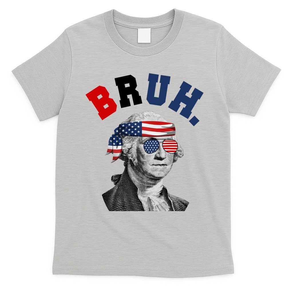 4th Of July George Washington Bruh Usa Funny Festive T-Shirt